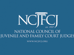 Conference: 2017 National Council of Juvenile and Family Judges (NCJFJ) Conference (Washington D.C. 2017)
